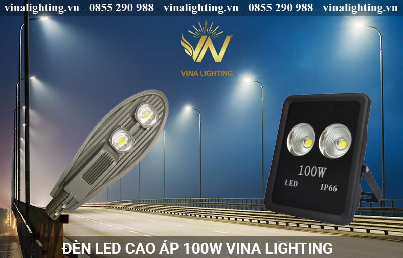 Báo Giá đèn LED Cao áp 100W Chiếu Sáng Chiếu Sáng - Vina Lighting