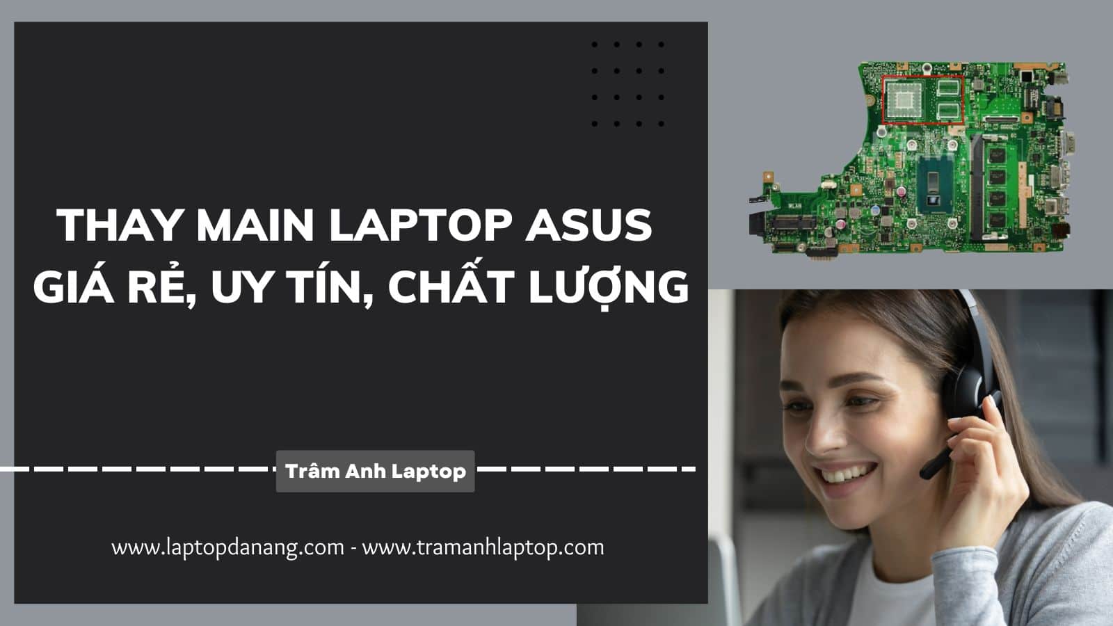 Thay Main Laptop Asus giá rẻ, uy tín, chất lượng - Laptopdanang.com