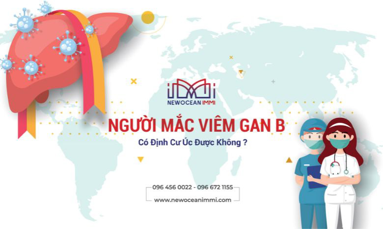 Bị viêm gan B có định cư Úc được không? Chuyên gia trả lời
