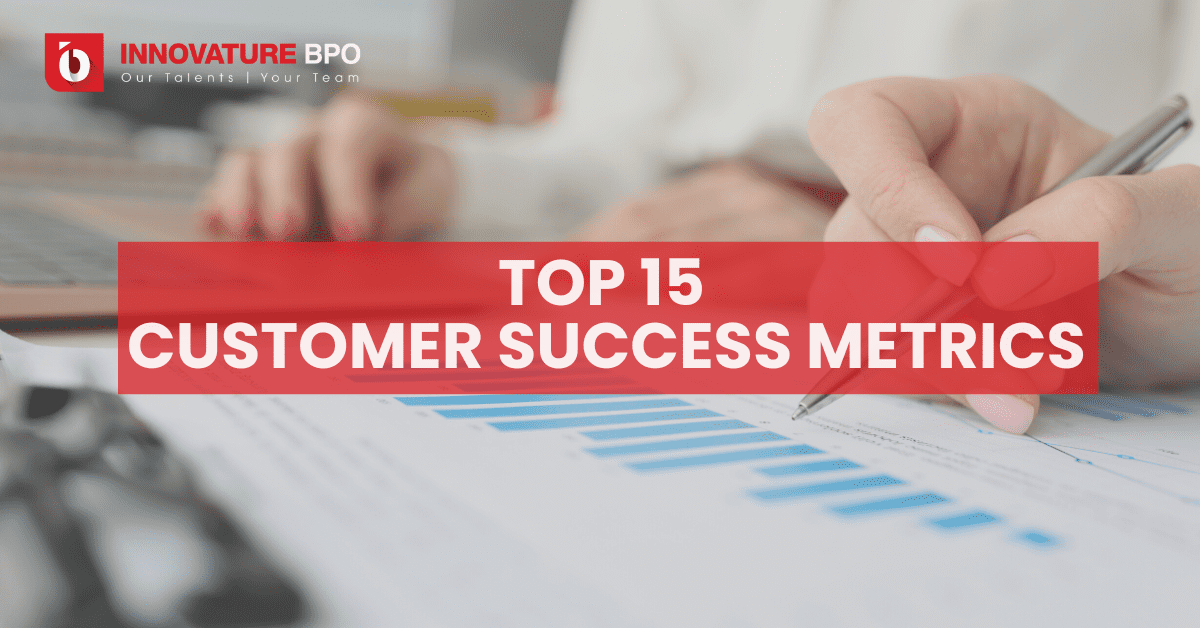 Top 15 Customer Success Metrics For Your Customer Support 
