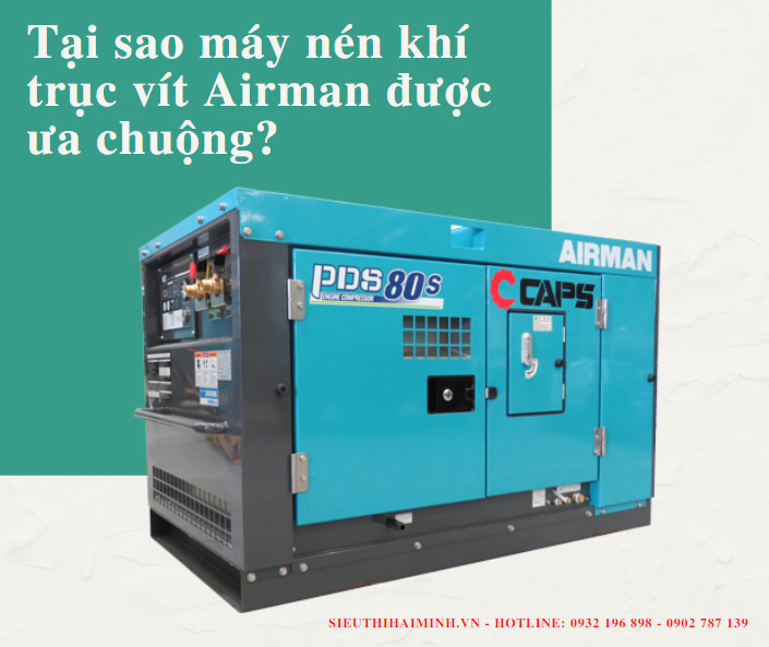 Tại sao máy nén khí trục vít Airman được ưa chuộng?