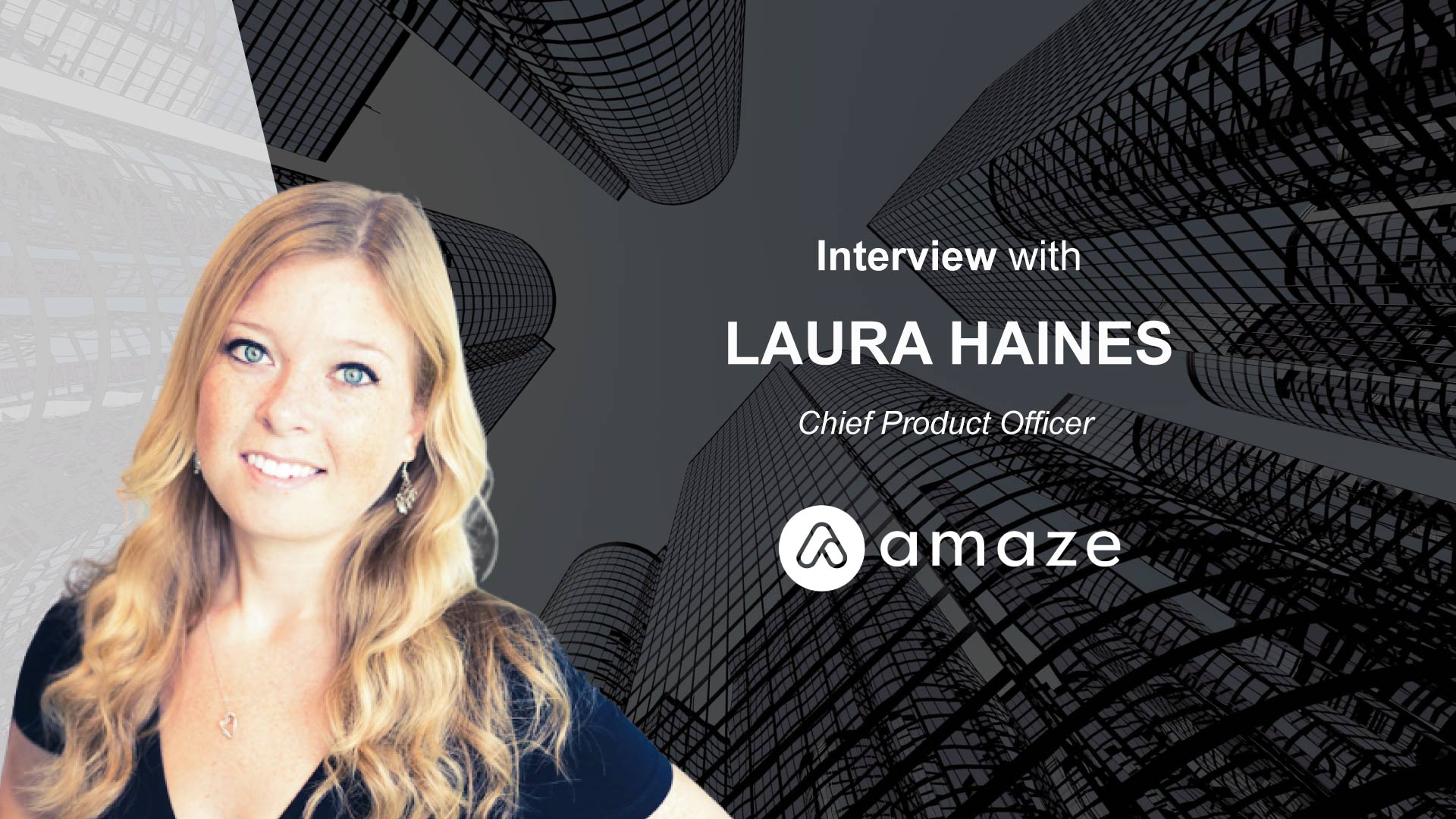 Martech Interview with Laura Haines, Chief Product Officer at Amaze | MarTech Cube