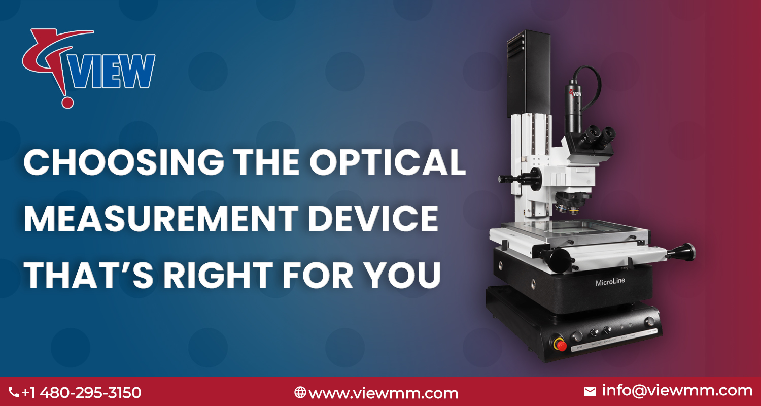 Choosing the Optical Measurement Device That’s Right for You