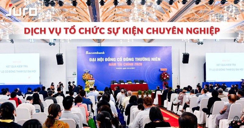 Công ty tổ chức sự kiện chuyên nghiệp và uy tín tại TPHCM