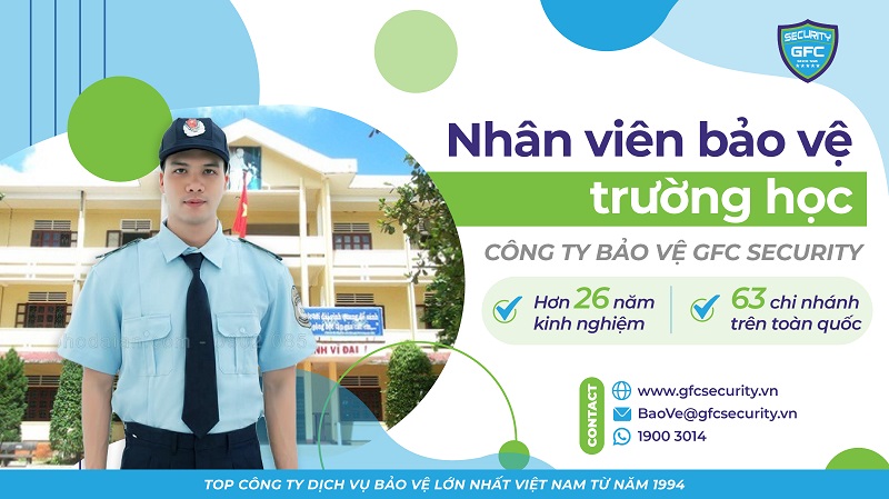 Bảo vệ trường học - Tập Đoàn Bảo vệ GFC Security
