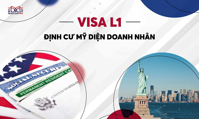 Visa L1 - Thẻ xanh Mỹ cho doanh nhân diện luân chuyển nội bộ