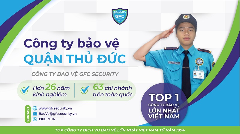 Công ty bảo vệ Thủ Đức uy tín, chuyên nghiệp - GFC Security