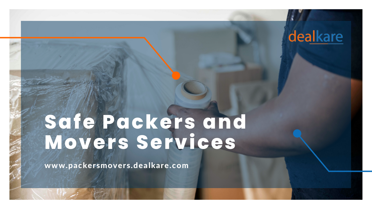 DealKare Safe Packers and Movers Services In Vaishali | edocr