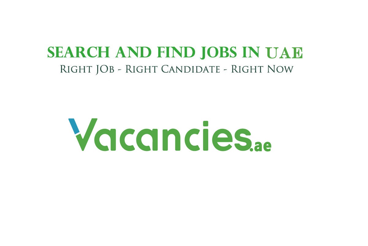 Jobs in Dubai - Latest (Oct 2022)- Vacancies.ae