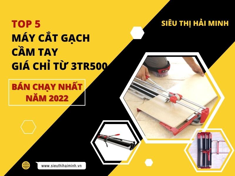 Top 5 Máy Cắt Gạch Cầm Tay Giá Chỉ 3.500.000 Bán Chạy Nhất Năm...