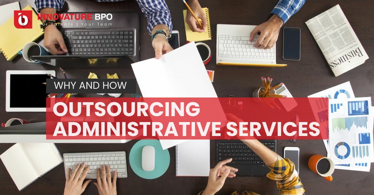 Outsourcing Administrative Services: Why And How