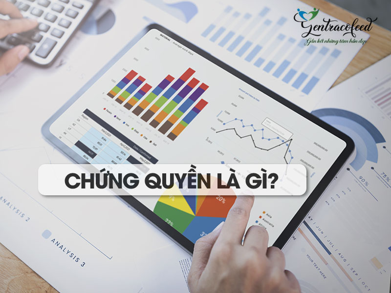 Chứng quyền là gì? Chứng quyền có đảm bảo là gì?