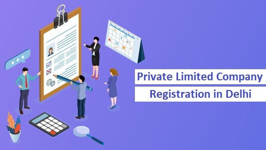 What is Private Limited Company Registration in Delhi?