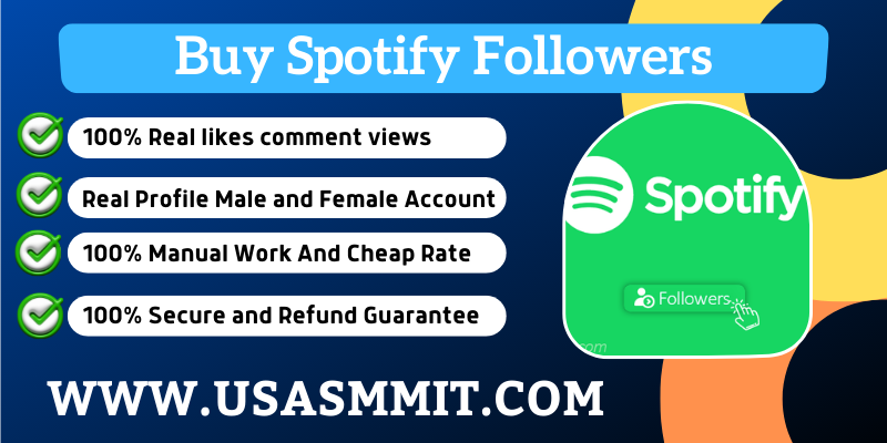 Buy Spotify Followers - 100% Real, Safe, Active Followers