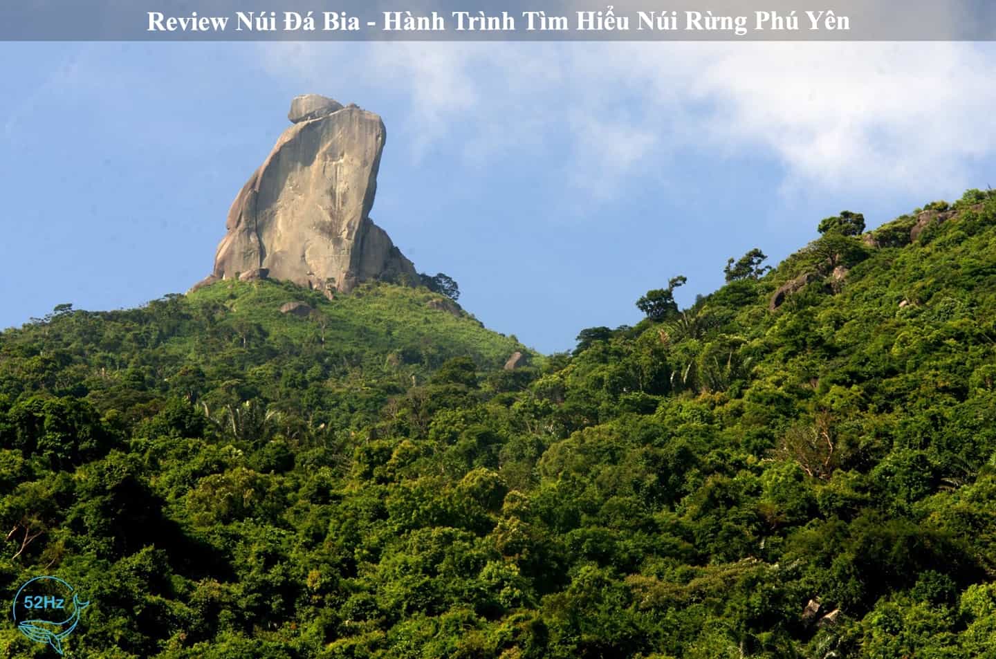 HÀNH TRÌNH tới NÚI ĐÁ BIA ủ ấp TRỌN ĐẤT TRỜI Phú Yên