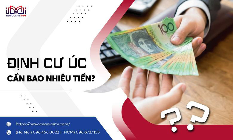 Chi phí định cư Úc 2022 | Định cư Úc cần bao nhiêu tiền?