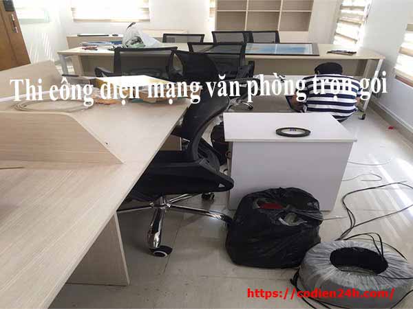 Thiết kế, thi công điện văn phòng - thi công mạng văn phòng Hà Nội giá rẻ