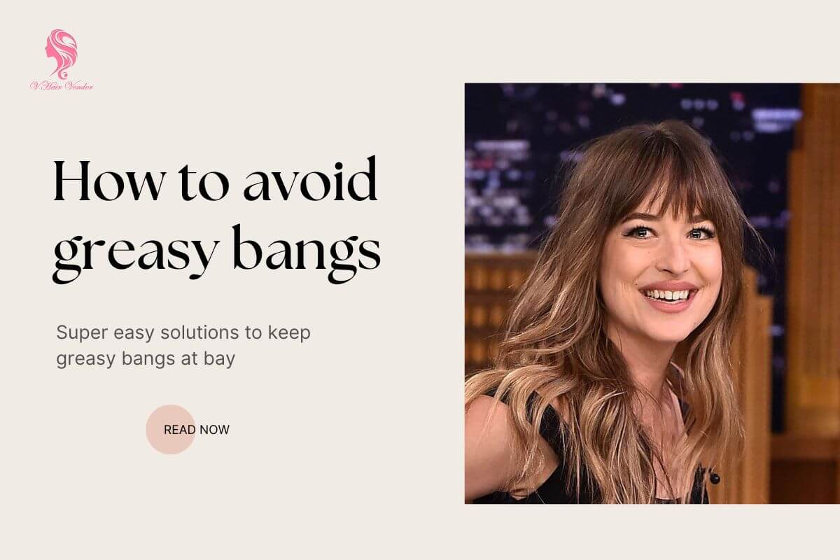 How To Avoid Greasy Bangs The Easy Solution To Confidence