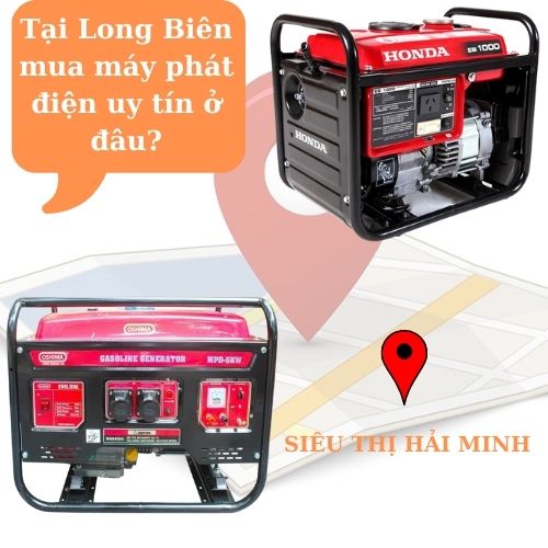 Tại Long Biên mua máy phát điện uy tín ở đâu?
