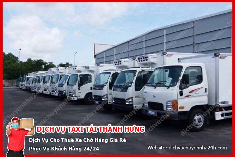 Dịch Vụ Taxi Tải Thành Hưng | Top 1 Dịch Vụ Cho Thuê Xe Tải Giá Rẻ Hà Nội