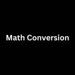 Math Conversion