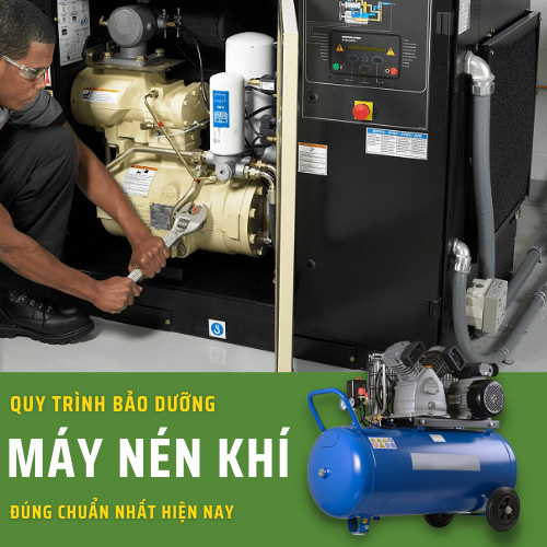 Quy trình bảo dưỡng máy nén khí đúng chuẩn nhất hiện nay