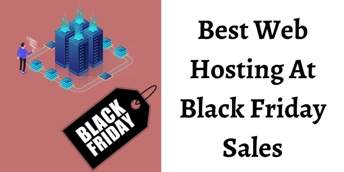 Top 3 Black Friday Web Hosting Deals 2021 | Black Friday Hosting Deals
