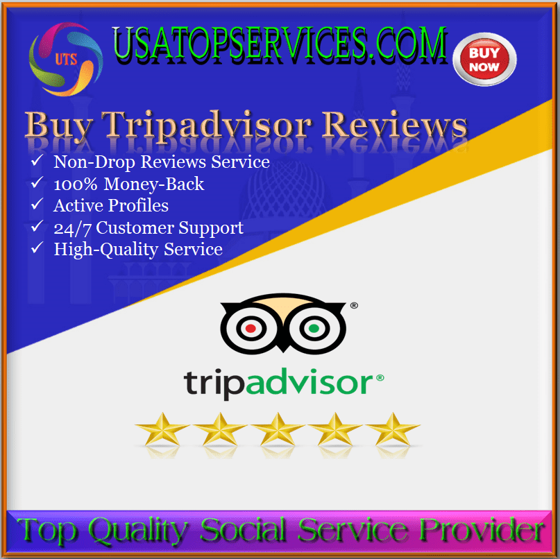 Buy Tripadvisor Reviews - 100% Real & Non Drop Rating