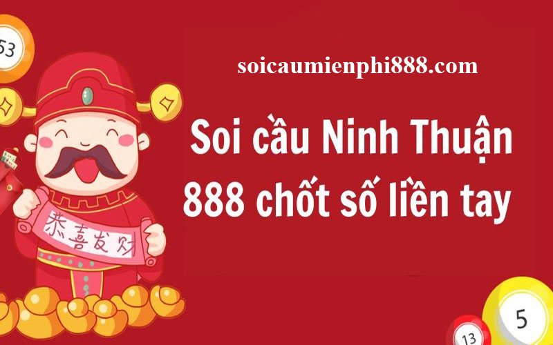 Soi cầu Ninh Thuận 888 – Kênh dự đoán xổ số Ninh Thuận chuẩn xác