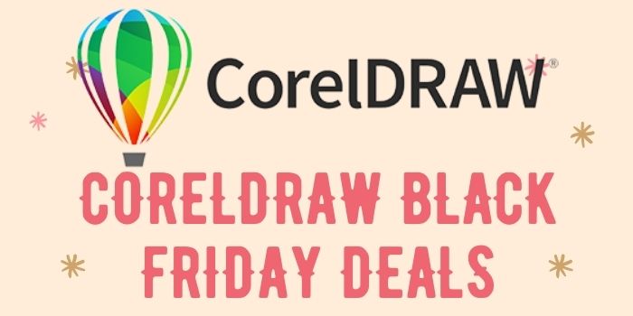 CorelDraw Black Friday 2022 - 70% Off CorelDraw Deals