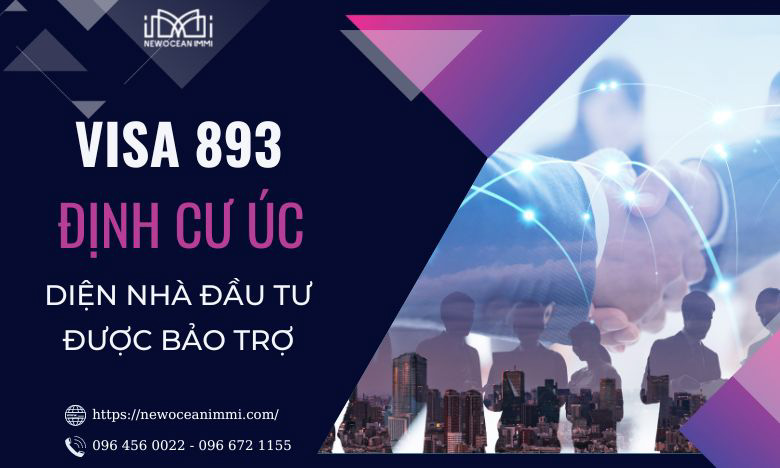 Visa 893: Định cư Úc theo diện đầu tư có bảo lãnh