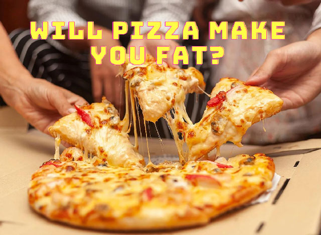 Will pizza make you fat? Does pizza make you gain weight? - Alfredo's Pizza Online