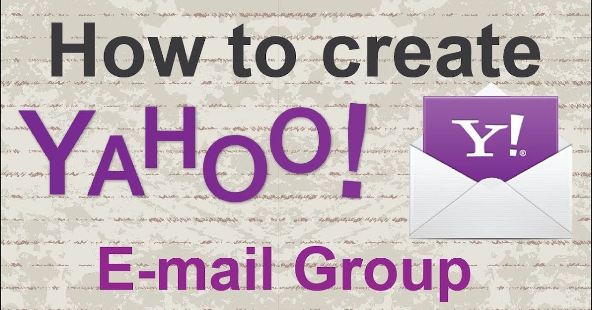 How to Create a Group in Yahoo Mailing Lists