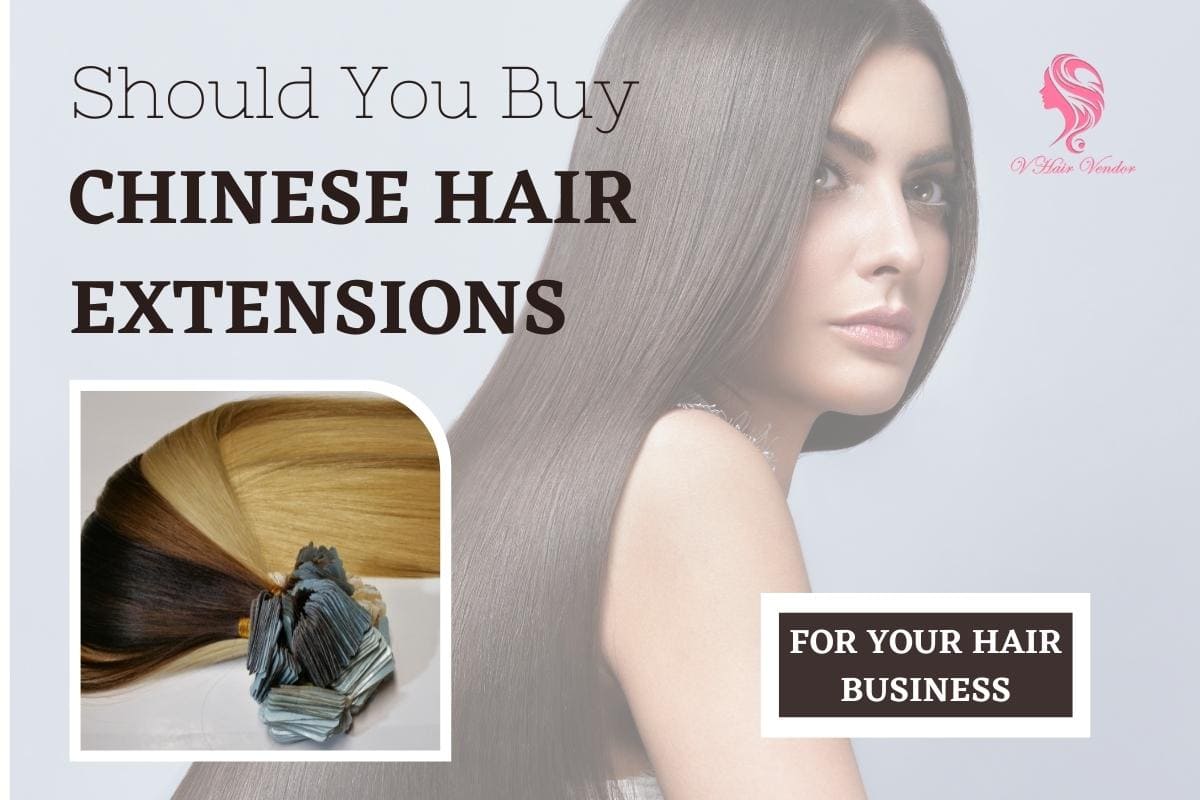 Chinese Hair Extensions And Some Interesting Facts Must Know