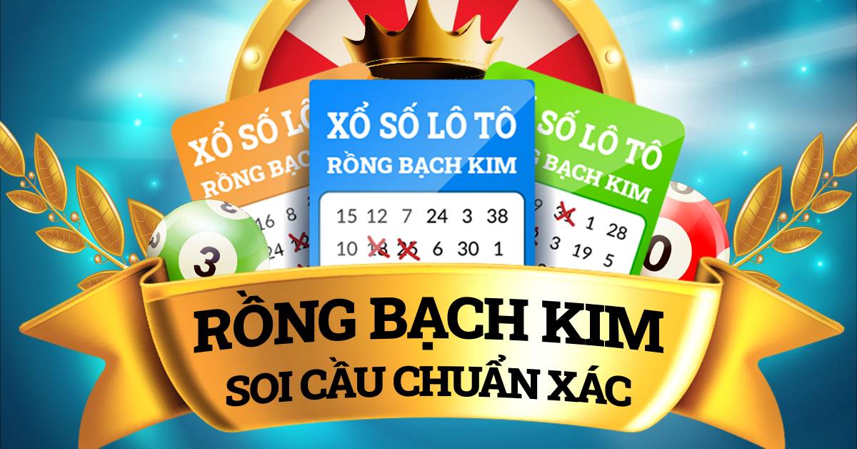 Soi cầu rồng bạch kim 888 – chốt số chính xác 100% hôm nay