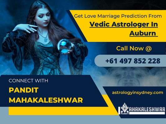 Get Love Marriage Prediction From Vedic Astrologer In Auburn - AtoAllinks