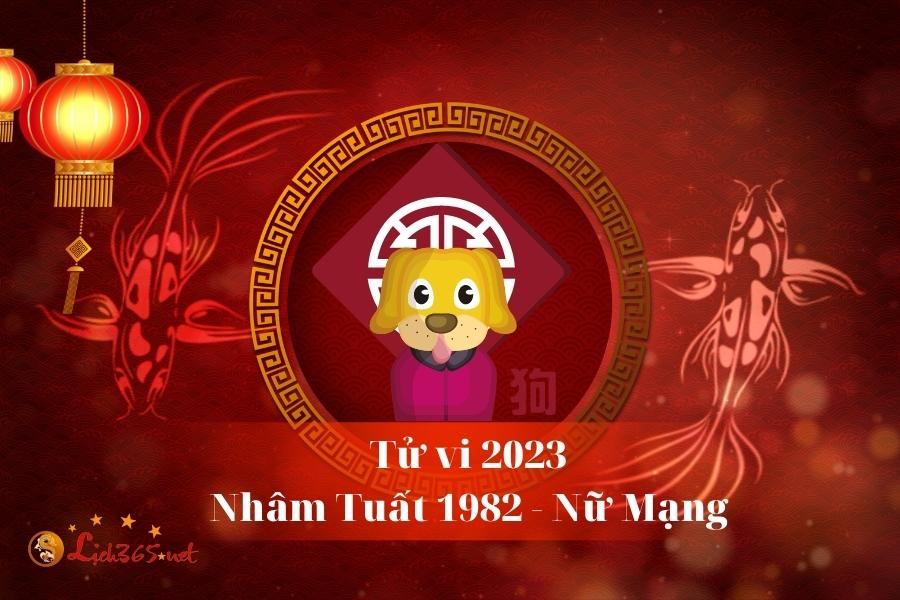 Tử Vi Tuổi Nhâm Tuất 1982 Nữ Mạng Năm 2023