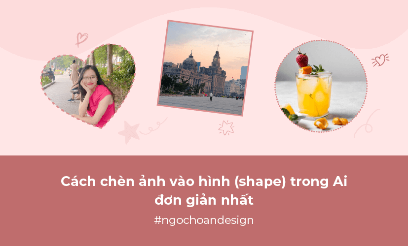 Cách chèn ảnh vào hình (shape), khung trong Ai đơn giản nhất