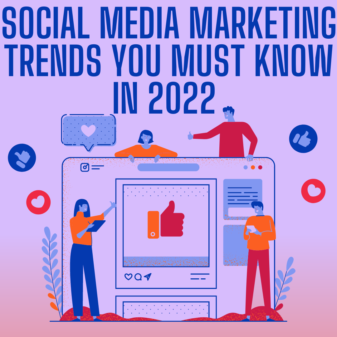 Social Media Marketing Trends You Must Know in 2022 | by Emilia Olive | Nov, 2022 | Medium
