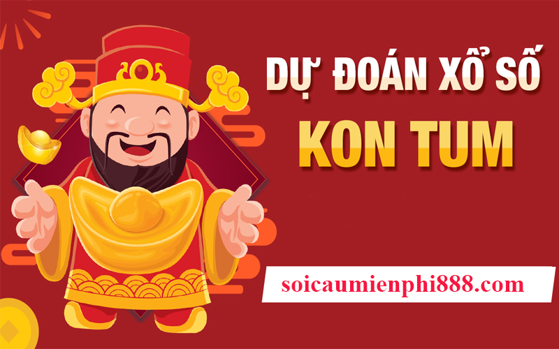 Soi cầu Kon Tum 888 – Kênh dự đoán xổ số Kon Tum chuẩn xác