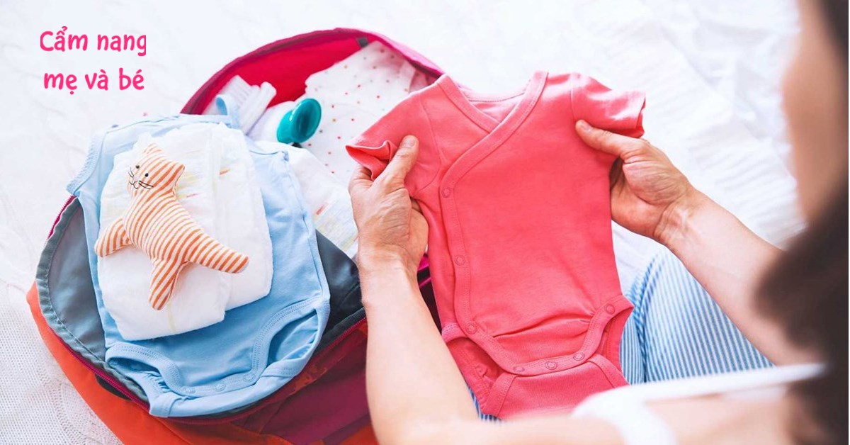 Danh sách những đồ cần chuẩn bị cho mẹ và bé khi đi sinh đầy đủ nhất
