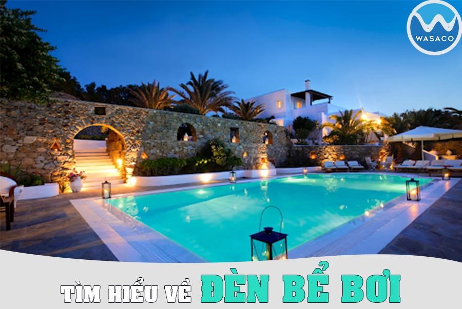 BlogGang.com : : สมาชิกหมายเลข 6505607 : Phân tích ưu nhược điểm của các loại đèn chiếu sáng bể bơi