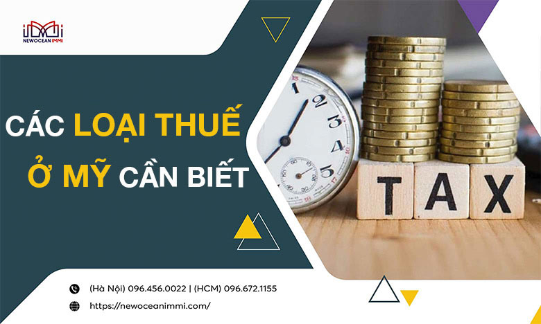 Các loại thuế ở Mỹ cần biết khi sống tại xứ sở cờ Hoa