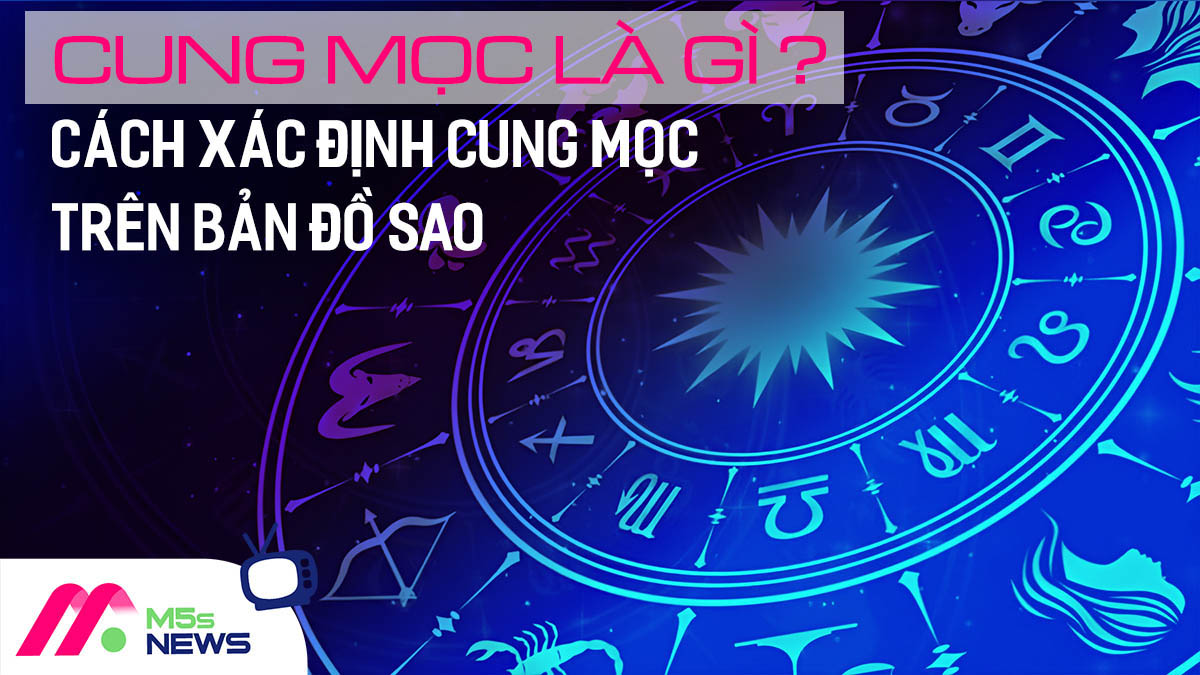 Cung Mọc là gì? Cách xác định cung Mọc trên bản đồ sao