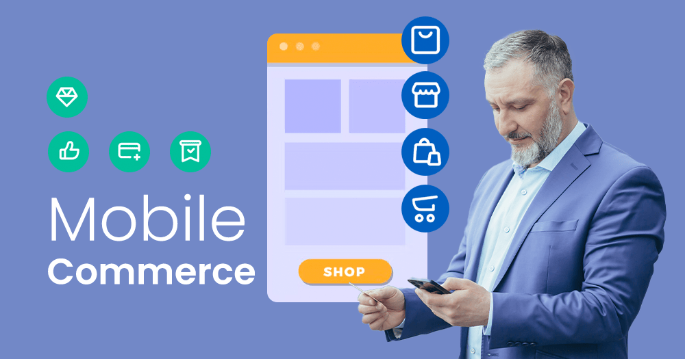 The Ultimate Guide to Mobile Commerce: Next Retail Transformation