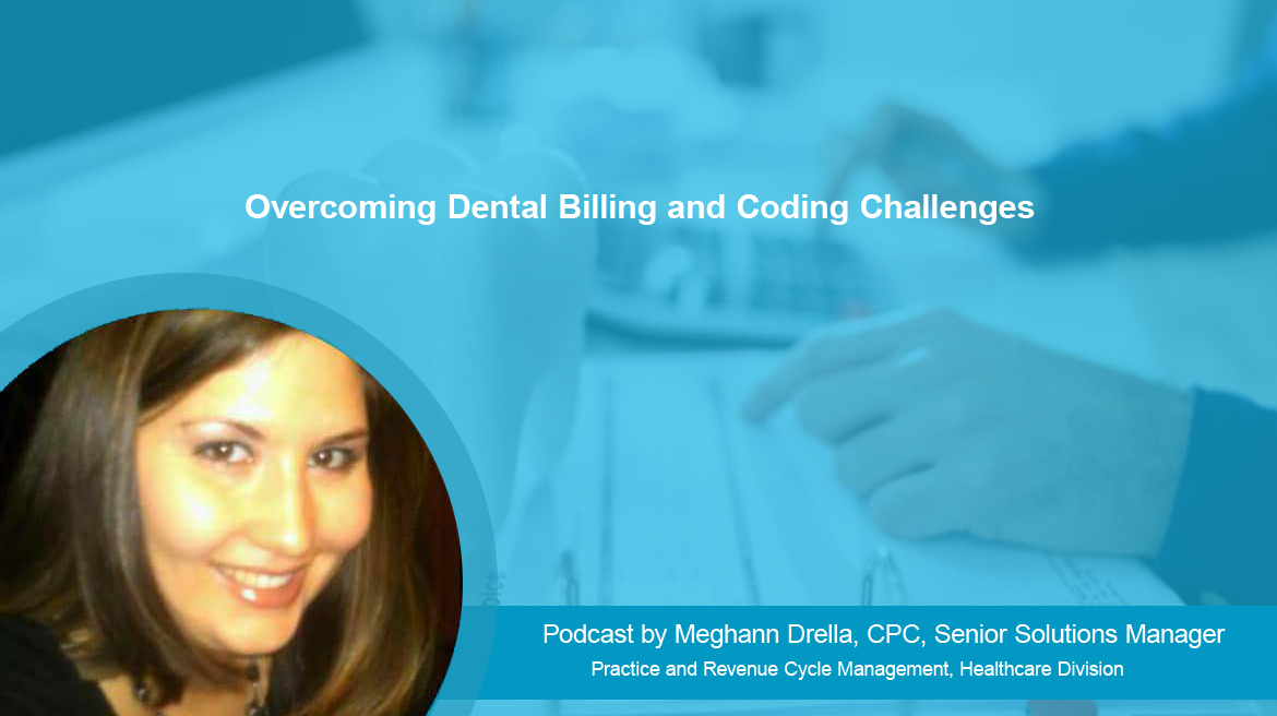 Podcast | Overcoming Dental Billing and Coding Challenges