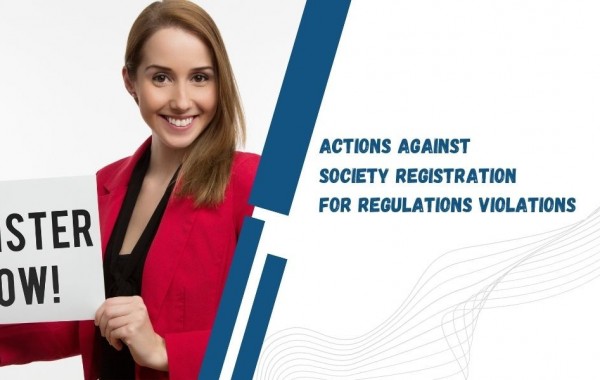 Actions against Society Registration for regulations violations