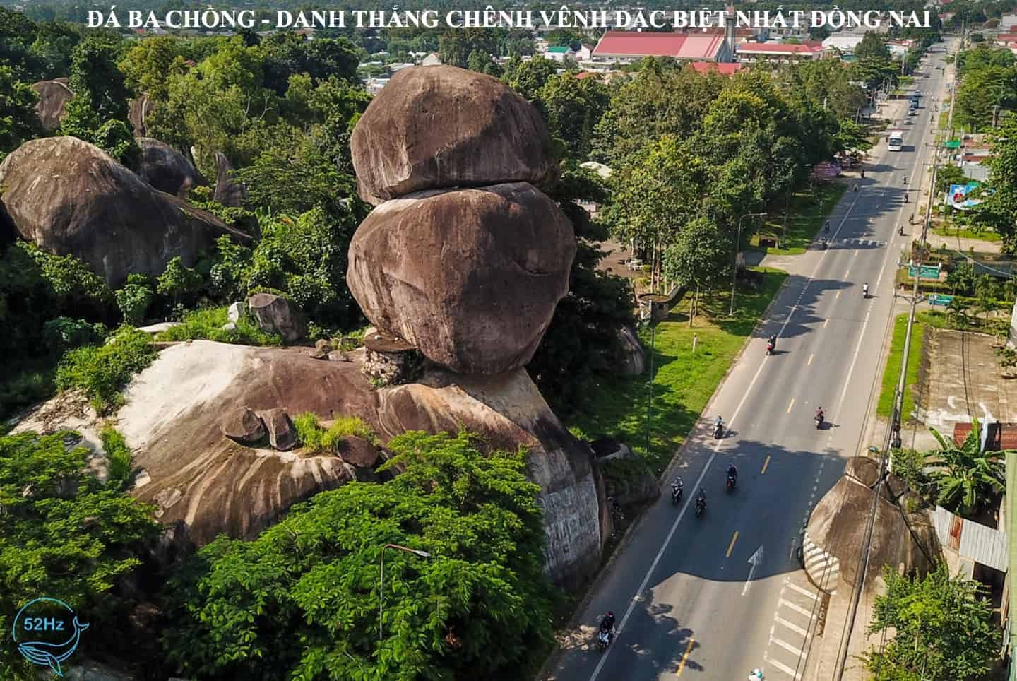 Review du lịch Đá Ba Chồng Đồng Nai ở đâu,đặc điểm,nét độc đáo 2022