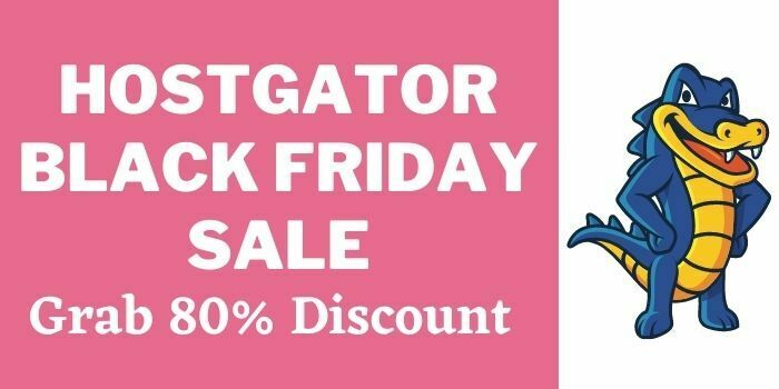 HostGator Black Friday 2022 Sale & Deals: 80% Off Discount