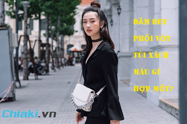 Đầm Đen Phối Túi Xách Màu Gì Cho Nàng Trendy, Sang Chảnh